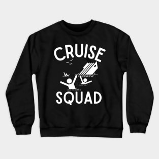 Cruise Squad 2023 Don't Fall Off the Ship Crewneck Sweatshirt